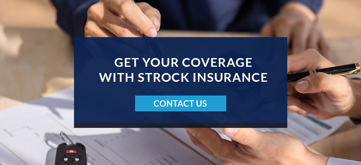 Get Your Coverage With Strock Insurance